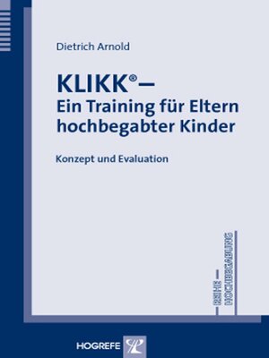cover image of KLIKK&#174; – Ein Training für Eltern hochbegabter Kinder